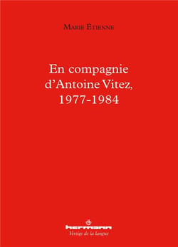 En compagnie d'Antoine Vitez, 1977-1984