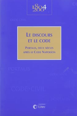 Le discours et le code portalis, deux siecles apres le code napoleon