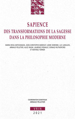 Sapience : des transformations de la sagesse dans la philosophie moderne