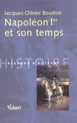 Napoleon 1e et son temps