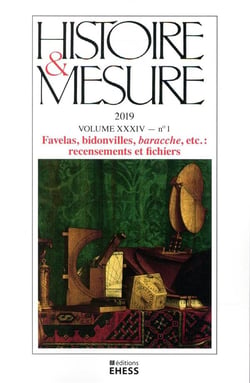 Revue histoire et mesure n.34-1 : favelas, bidonvilles, baracche, etc. : recensements et fichiers