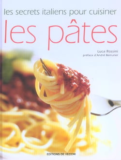 Les secrets italiens pour cuisiner les pates