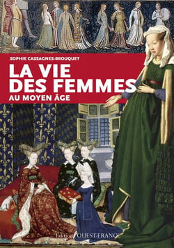 Vie Des Femmes Au Moyen Age