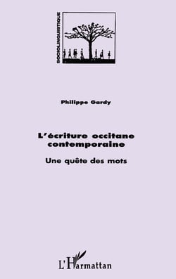 L'écriture occitane contemporaine : Une quête des mots