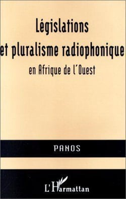 Législations et pluralisme radiophonique en afrique de l'ouest