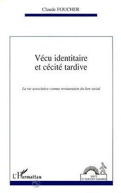 Vécu identitaire et cécité tardive