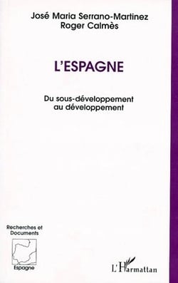 L'Espagne - du sous-développement au développement