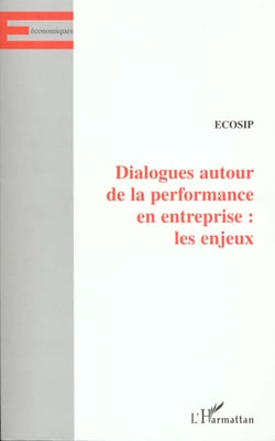 Dialogue autour de la performance en entreprise - les enjeux