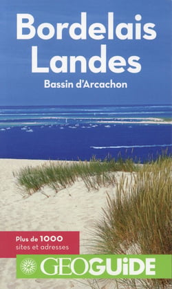 GEOguide : bordelais - Landes, bassin d'Arcachon