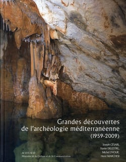Grandes découvertes de l'archéologie méditerranéenne 1959-2009