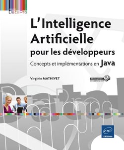 L'intelligence artificielle pour les développeurs - concepts et implémentations en java