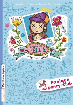 Le journal d'Ella Tome 5 : panique au poney-club