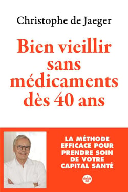 Bien vieillir sans médicaments dès 40 ans : La méthode efficace pour prendre soin de votre capital santé