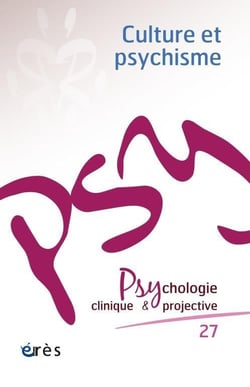 Revue Psychologie clinique & projective n.27 : culture et psychisme