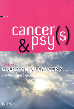 Cancer(s) & psy(s) - la revue n.5 : guérit-on du cancer ?
