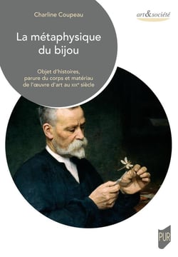 La métaphysique du bijou : objet d'histoires, parure du corps et matériaux de l'oeuvre d'art au XIXe siècle
