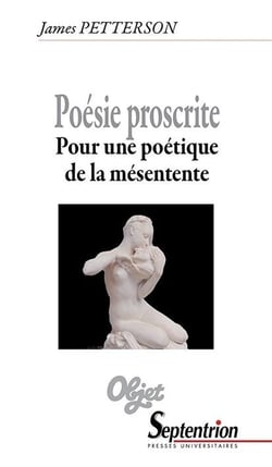 Poésie proscrite - pour une poétique de la mésentente