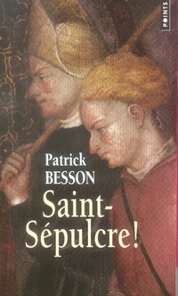 Saint-sépulcre !