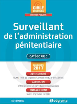 Surveillant de l'administration pénitentiaire - catégorie c (concours 2017)