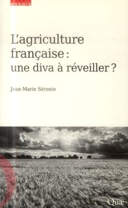 L'agriculture française - une diva à réveiller