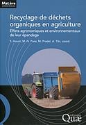 Recyclage de déchets organiques en agriculture - effets agronomiques et environnementaux de leur épandage