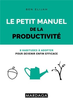 Le petit manuel de la productivité