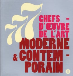 777 chefs-d'oeuvre de l'art moderne & contemporain