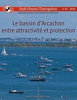 Sud-Ouest européen Tome 45 : le bassin d'Arcachon entre attractivité et protection