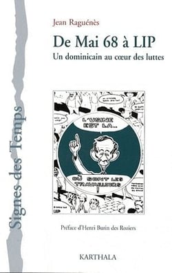 De mai 68 à LIP - Un dominicain au coeur des luttes