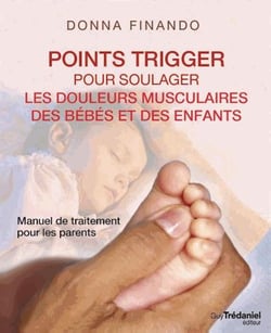 Points trigger pour soulager les douleurs musculaires des bébés et des enfants