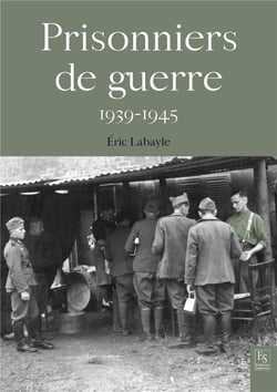 Les prisonniers de guerre 1939-1945