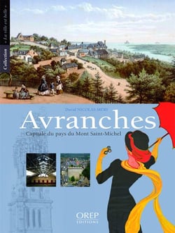 Avranches - capitale du pays du mont saint-michel