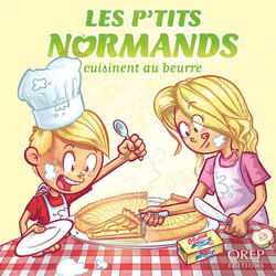 Les p'tits Normands cuisinent au beurre