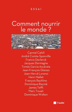 Comment nourrir le monde ?