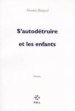 S'autodétruire et les enfants