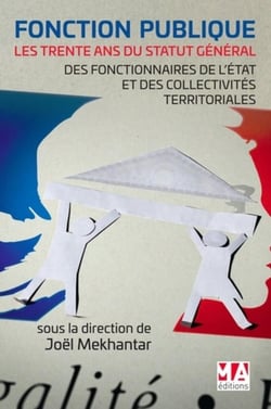 Fonction publique - les trente ans du statut général