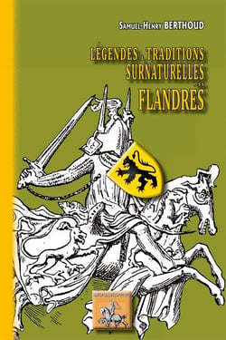 Légendes et traditions surnaturelles des Flandres