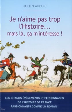 Je n'aime pas trop l'histoire... mais là, ça m'intéresse !