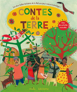 Contes de la terre : Les plus belles histoires pour mieux la protéger !                     l=236mm