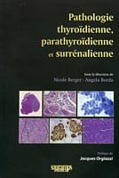 Pathologie thyroïdienne, parathyroïdienne et surréalienne