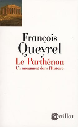 Le Parthénon - un monument dans l'Histoire