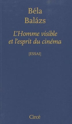 L'homme visible et l'esprit du cinéma