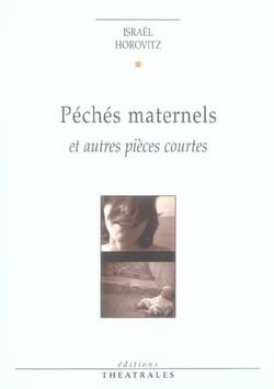 Peches maternels et autres pieces courtes