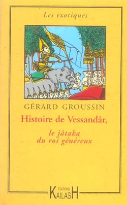 Histoire de vessandar, le jataka du roi genereux