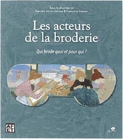 Les acteurs de la broderie - qui brode quoi et pour qui ?