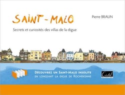 Saint-Malo : Secrets et curiosités des villas de la digue