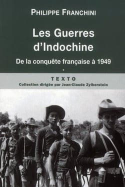 Les guerres d'Indochine Tome 1 - de la conquête française à 1949