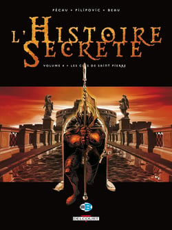 L'histoire secrète Tome 4 : les clés de Saint Pierre