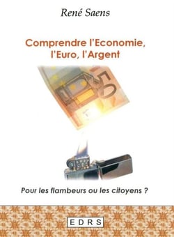 Comprendre l'economie, l'euro, l'argent