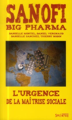 Sanofi big pharma - l'urgence de la maîtrise sociale